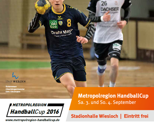 Vorbericht: 1. METROPOLREGION HANDBALLCUP 2016 - SAMSTAG & SONNTAG